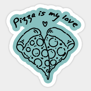 Pizza is my love (black lineart) Sticker